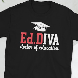 Ed.D Doctor Of Education Graduate Ed.D Graduation Unisex T-Shirt