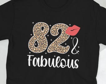 Happy 82nd Bday It's My 82nd Birthday 82 Year Old Unisex T-Shirt