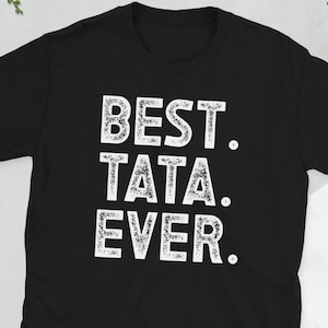 Funny Tata Grandpa Tata Grandfather Tata Gifts Unisex T-Shirt