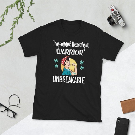 Trigeminal Neuralgia Warrior Unbreakable Awareness T-Shirt Trigeminal Neuralgia Warrior Unbreakable Awareness T-Shirt
