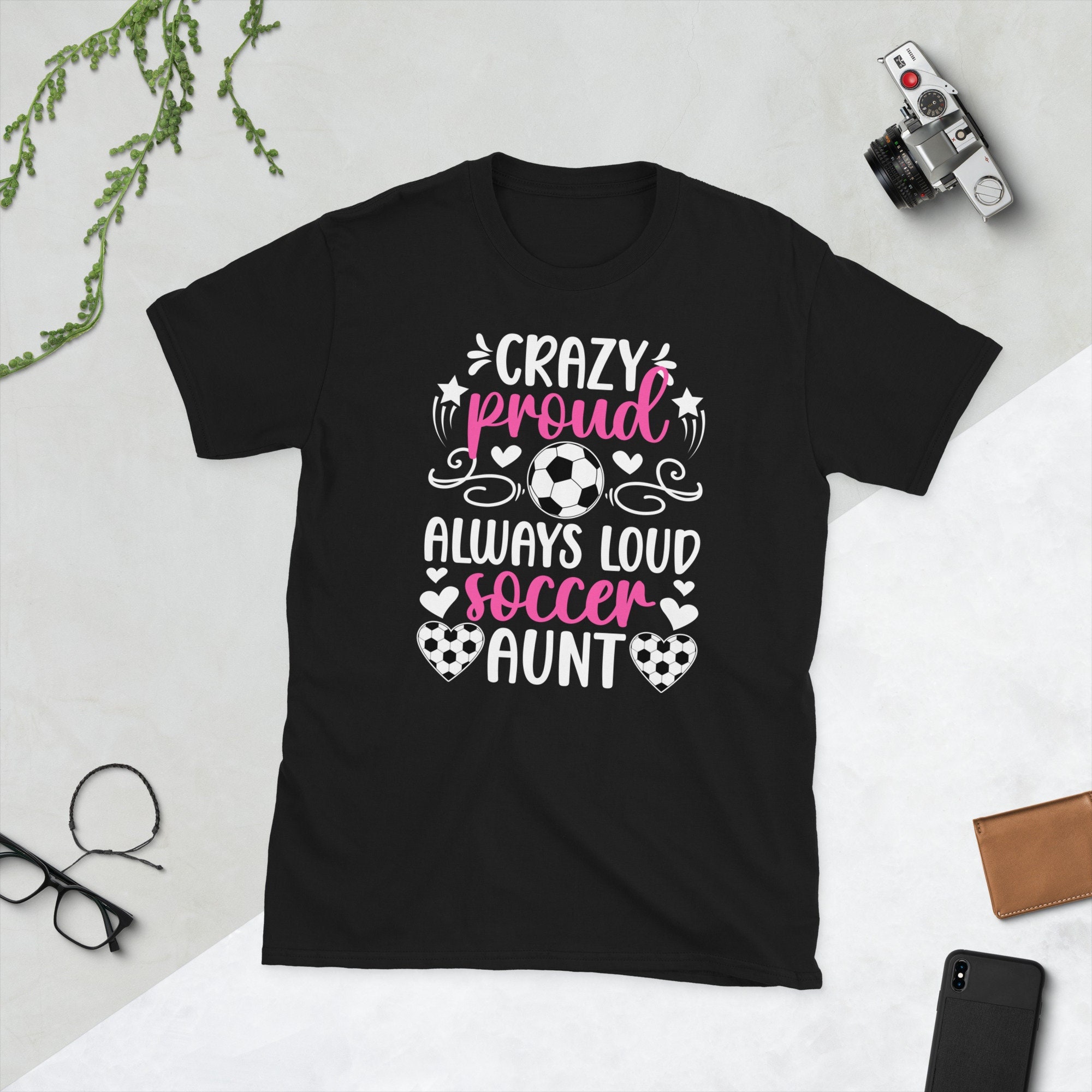 Loud & Proud Soccer Aunt T-Shirt Loud & Proud Soccer Aunt T-Shirt