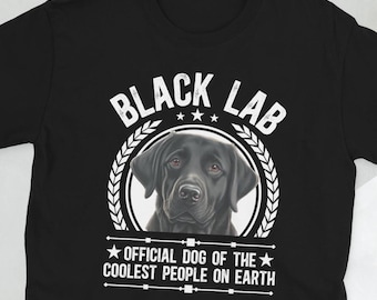 Funny Black Lab Owner Black Labrador Lover Gifts Unisex T-Shirt