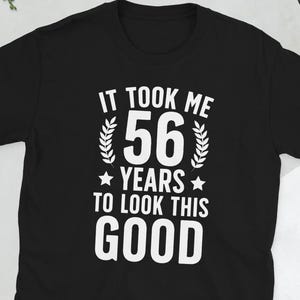 Happy 56th Birthday 56 Jahre alt Unisex T-Shirt
