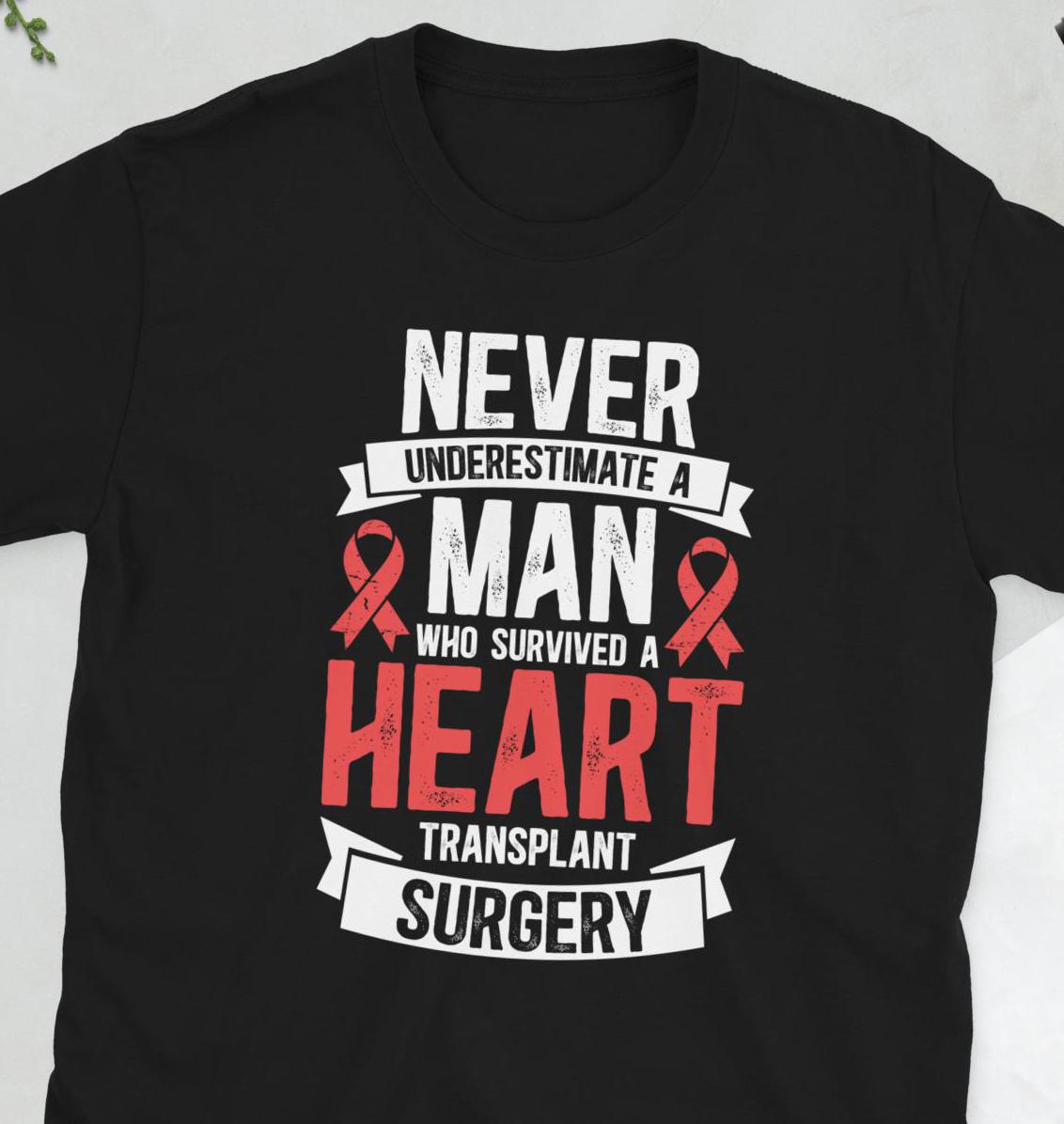 Heart Transplant Survivor Heart Transplant Surgery Unisex T-shirt