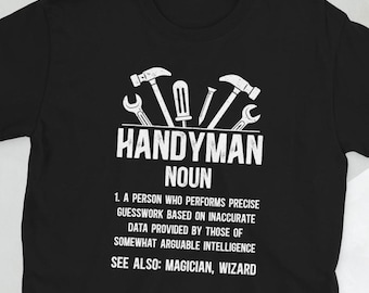 Handyman Gifts Repairman Handymen Best Handyman Unisex T-Shirt