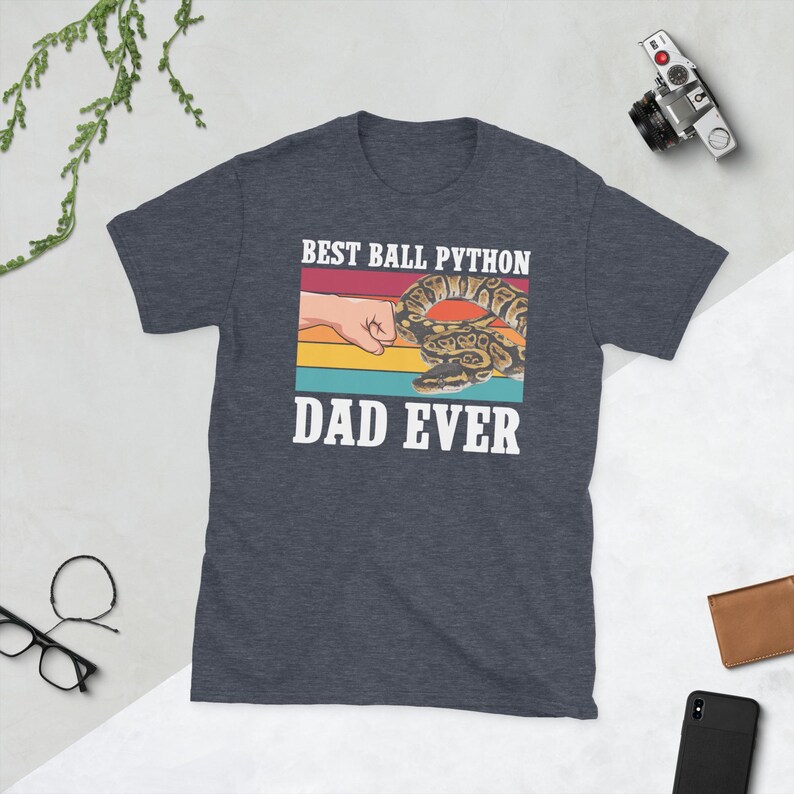 Ball Python Dad Shirt Ball Python Owner Gifts Ball Python Lover Gift Ball Python Boy Unisex T-Shirt