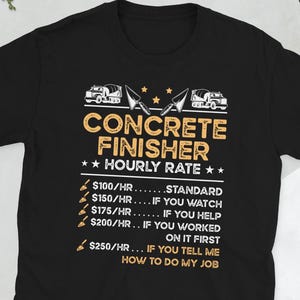 Proud Concrete Finisher Concrete Finishing Gifts Unisex T-Shirt