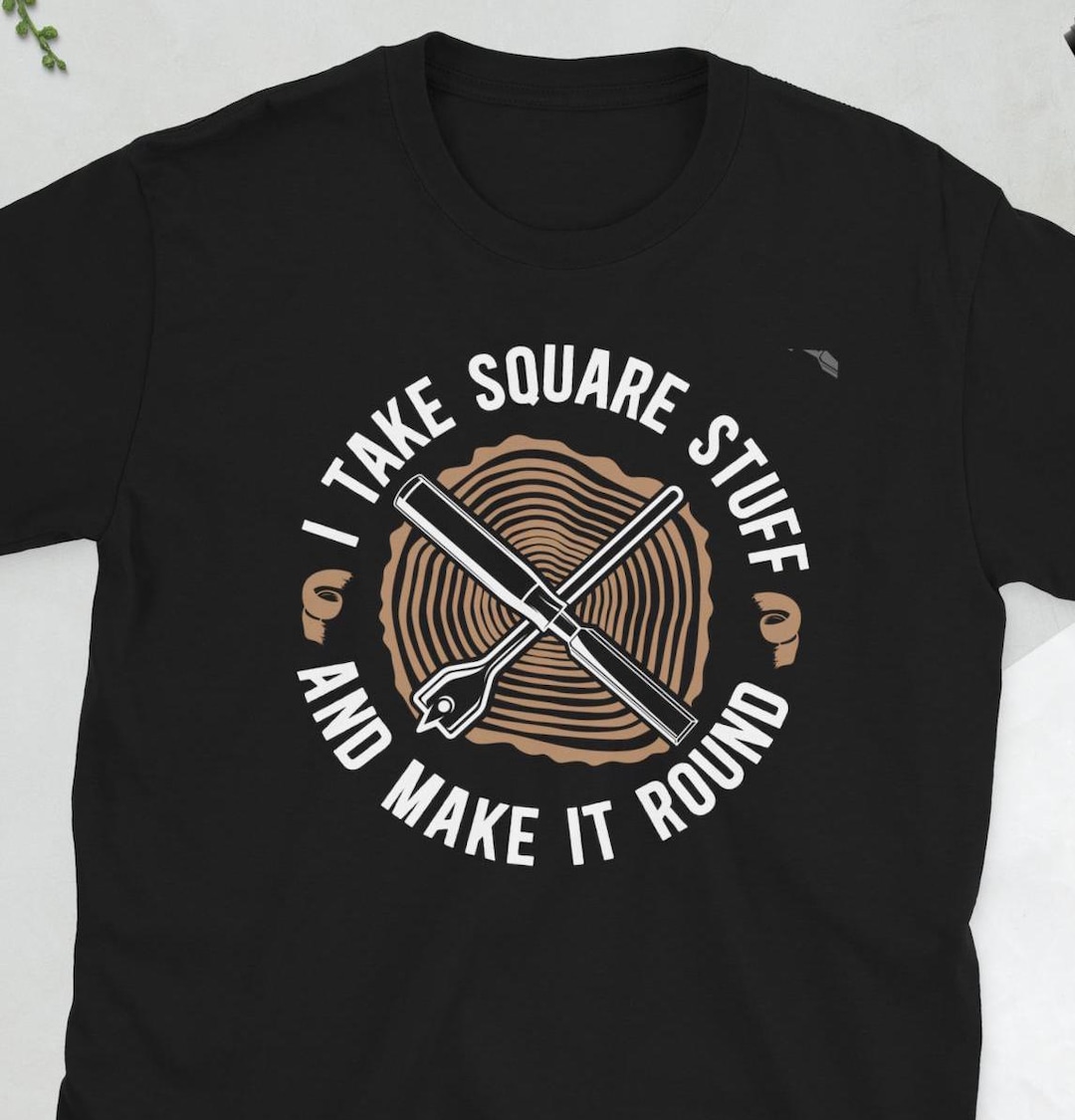 Funny Woodturning Woodturner Lathe Work Gifts Unisex T-shirt - Etsy