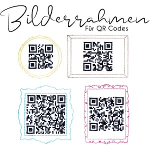 Könnte beinhalten: Vier verschiedene Rahmen mit dekorativen Rändern, die jeweils einen schwarz-weißen QR-Code enthalten. Der Text "Bilderrahmen für QR Codes" befindet sich oben im Bild.