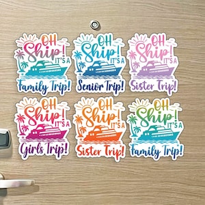 Custom Oh Ship It's a Custom Trip Colorful Cruise MAGNET for Magnetic Cruise Doors - Several Colors Available