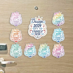 Family Cruise - It&#39;s a Family Trip - Awesome 2024/2025 Cruise MAGNET for Magnetic Cruise Doors - Several Colors Available