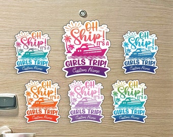 May include: Six colorful door hangers with a cruise ship and palm trees. The text on the hangers reads "Oh Ship! It's a Girls Trip!" with a space for a custom name.