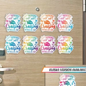 May include: A collection of colorful stickers with the text "Husband and Wife Cruising Partners for Life." The stickers feature a cruise ship, palm trees, and a rainbow gradient design. An "Alaska Version Available!" banner is also visible.