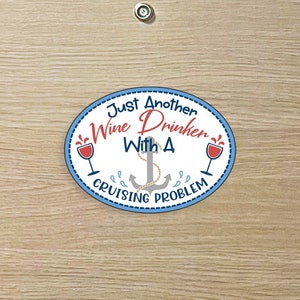 Just Another Wine Drinker with a Crusing Problem Colorful Squad 2023 Awesome MAGNET for Magnetic Cruise Doors