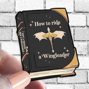 How to Ride a Wingleader Book Sticker - Save a Dragon Ride a Wingleader  - For those Dragon Riders - Sticker For Book Lovers
