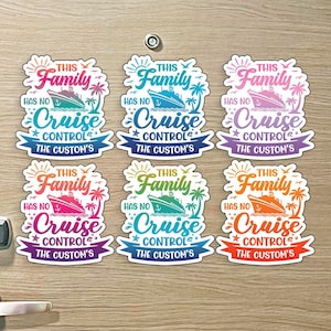 Custom Punny - This Family Has No Cruise Control w/ Family Name Banner Colorful Cruise MAGNET for Cruise Door - Several Colors Available