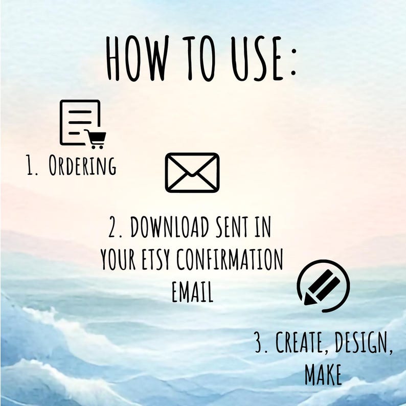 May include: How to use a digital download: 1. Order, 2. Download sent in your Etsy confirmation email, 3. Create, design, make.