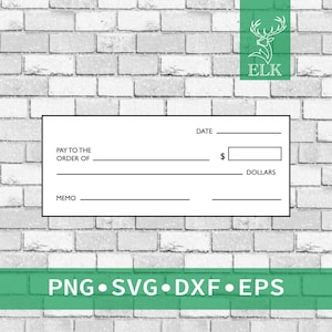 May include: A black and white check template with the words "PAY TO THE ORDER OF", "MEMO", "DATE", and "DOLLARS". The check template has a line for the amount and a space for a signature.