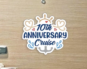 May include: A white and blue sticker with a nautical theme. It says "10th Anniversary Cruise" with a heart and anchor design.