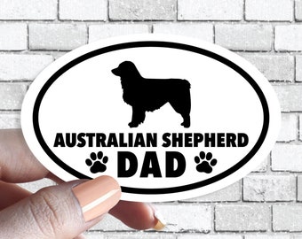 Aussie Australian Shepherd Dad - Dog Dad Oval Black and White Sticker