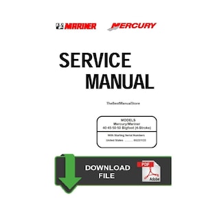 Mercury Mariner 40,45,50HP & 50hp Bigfoot 4 Stroke Service / Repair Manual