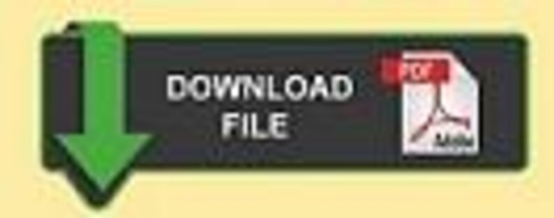 Puede incluir: Un bot&oacute;n negro con las palabras "DOWNLOAD FILE" en texto blanco, acompa&ntilde;ado de una flecha verde que apunta hacia abajo. Un icono PDF est&aacute; en el lado derecho del bot&oacute;n, indicando un archivo descargable.