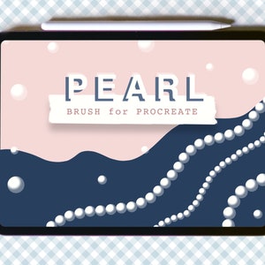May include: A digital illustration of a tablet screen displaying a Procreate brush set called "PEARL" with a pink and blue background and white pearls.