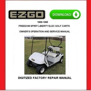 EZGO Freedom Spirit Liberty Electric Golf Carts 1989-1996 Service Repair Manual pdf Download