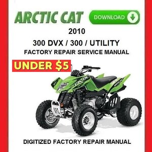 Manual de reparación y servicio de fábrica para Arctic Cat 300DVX/300 UTILITY 2010 (PDF)