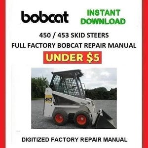 BOBCAT 450 / 453 Skid Steer Loaders Service Repair Manual pdf Download