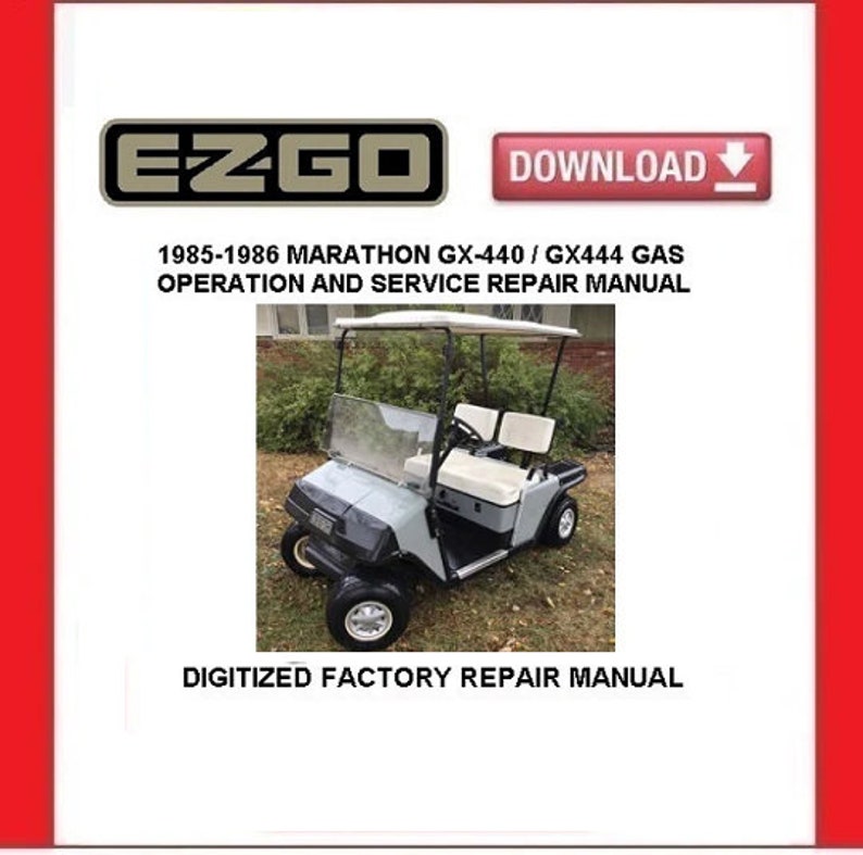 EZGO GX-440 GX-444 1985-86 Gas Golf Cart Service Repair Manual pdf Download image 1
