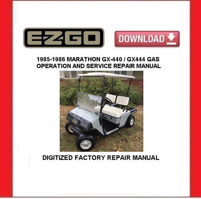EZGO GX-440 GX-444 (1985-86) Gas Golf Cart Service Repair Manual Pdf
