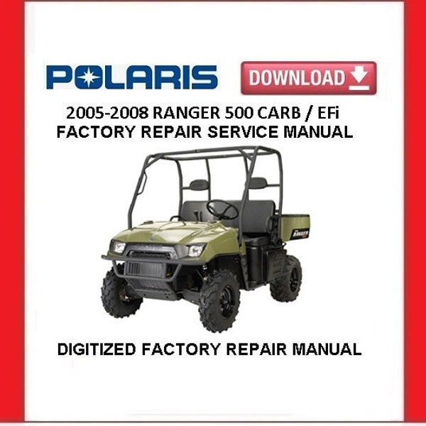 POLARIS RANGER 500 2005-2008 Factory Service Repair Manual pdf Download