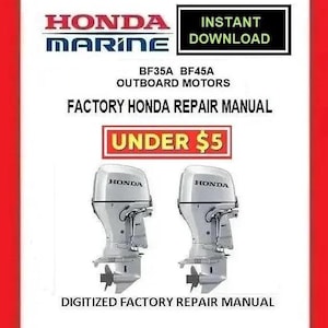 Honda Marine BF35A BF45A Outboards Factory Service Repair Manual pdf Download