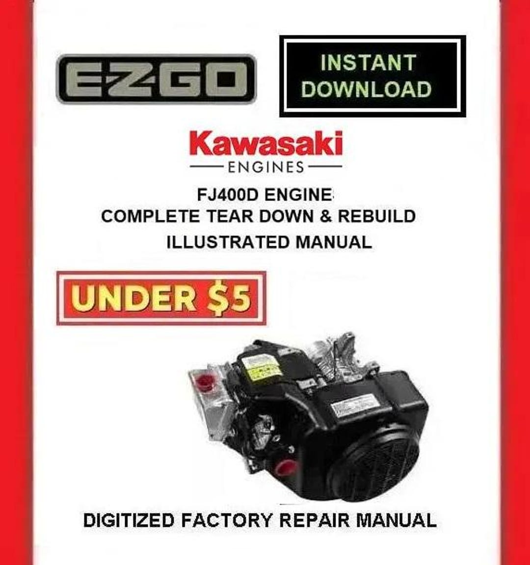 EZGO Gas Golf Cart Kawasaki FJ400D Engine Shop Rebuild Manual Pdf