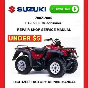SUZUKI LT-F500F 4X4 QUADRUNNER 2002-2004 Factory Service Repair Manual pdf Download