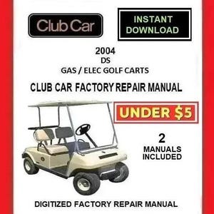 2004 CLUB CAR DS Gas / Electric Golf Cart Service Repair Manual pdf Download