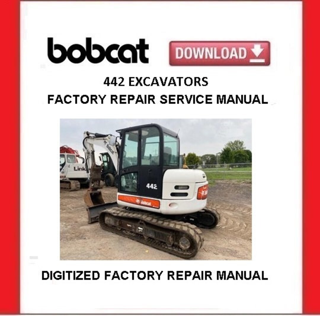 BOBCAT 442 EXCAVATORS Service Reparaturanleitung pdf Download Etsy