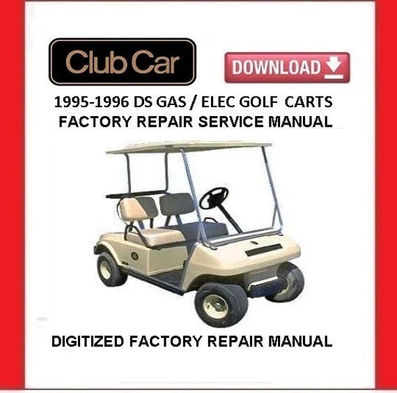 1996 CLUB CAR DS Gas / Electric Golf Cart Service Repair Etsy