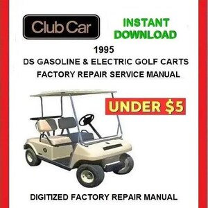 1995 CLUB CAR DS Gas / Electric Golf Cart Service Repair Manual pdf Download