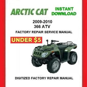 2009-2010 ARCTIC CAT 366 ATV Factory Service Repair Manual pdf Download