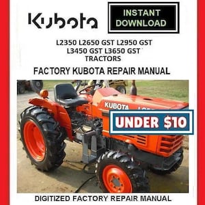 KUBOTA L2350 L2650 L2950 L3450 L3650 (GST) Tractors Workshop Service Manual Download