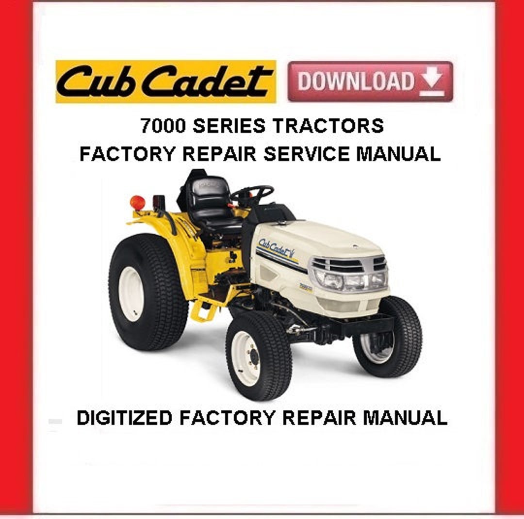 Cub Cadet 7000 Series Tractors Service Repair Manual Pdf Download 1998