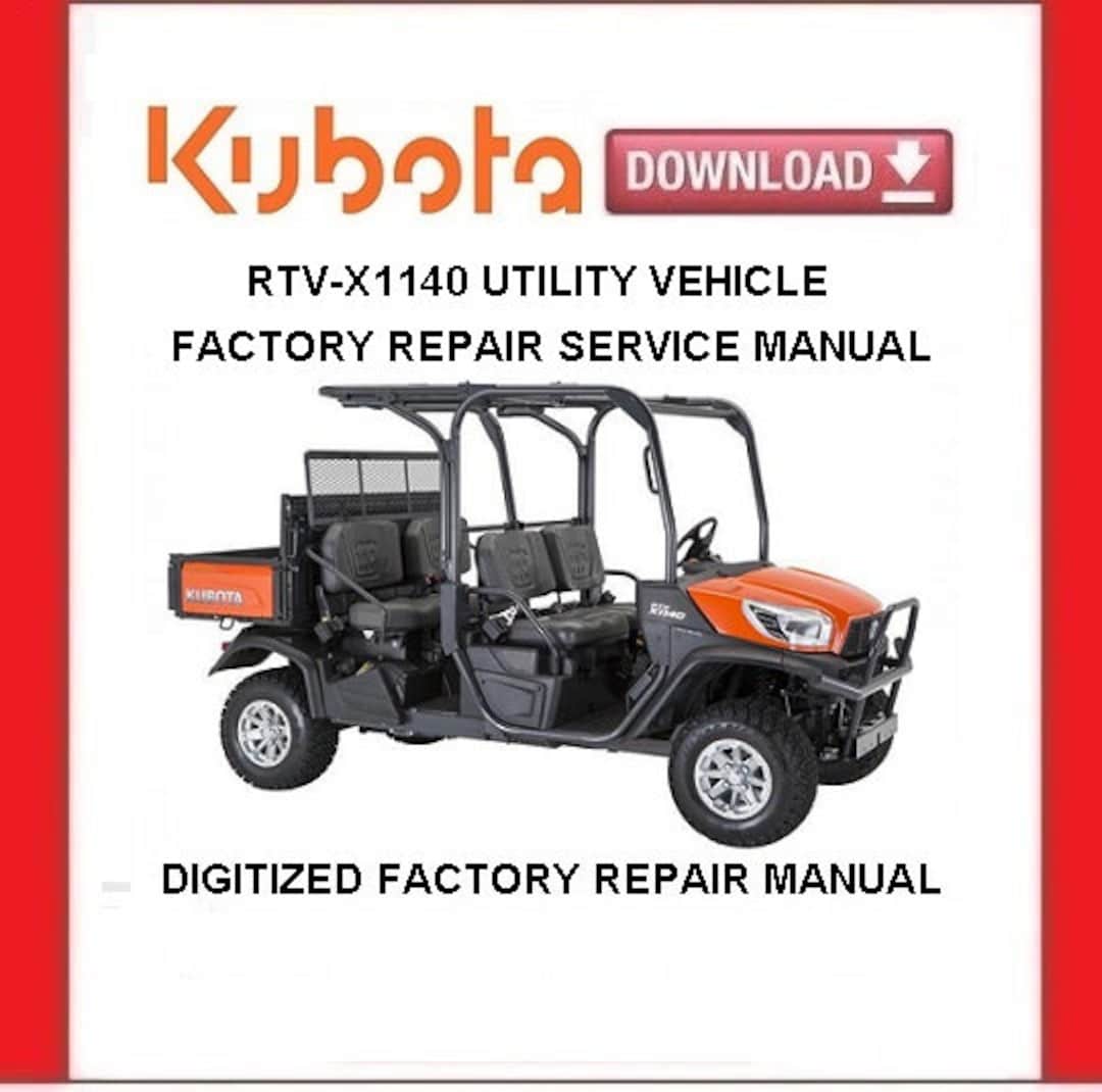 KUBOTA RTVX1140 Gasoline Utility Vehicle Service Repair
