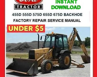 FORD 455D 555D 575D 655D Tractor Backhoe Service Repair manual pdf Download