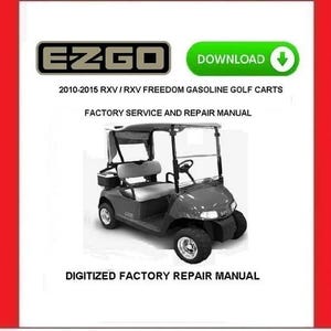 EZGO RXV / RXV Freedom 2010-2015 Gas Golf Cart Service Repair Manual pdf Download