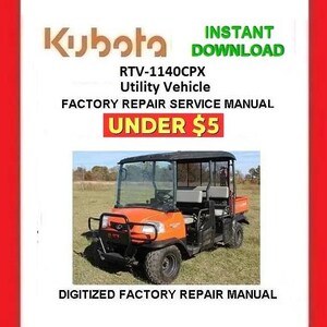 KUBOTA RTV-1140CPX Utility Vehicle Workshop Service Repair Manual pdf Download