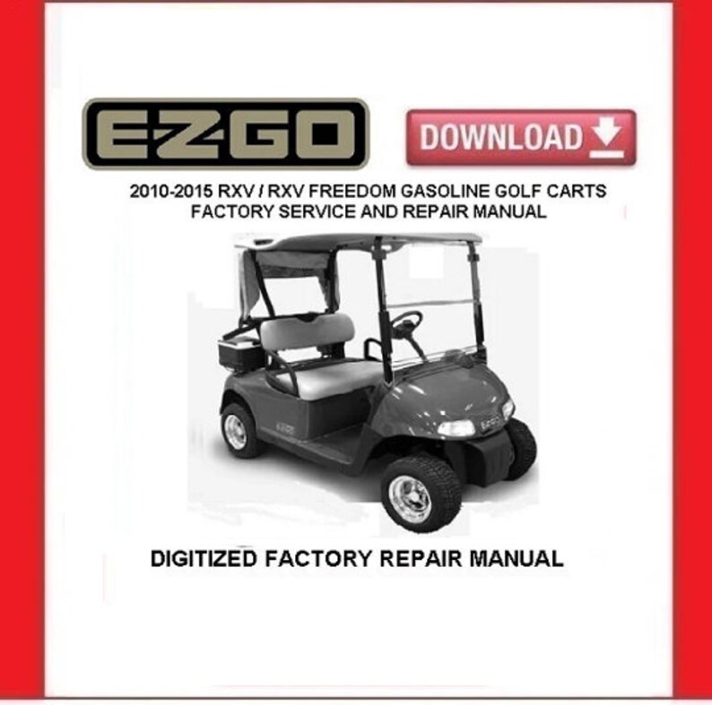 EZGO RXV / RXV Freedom 20102015 Gas Golf Cart Service Repair Manual