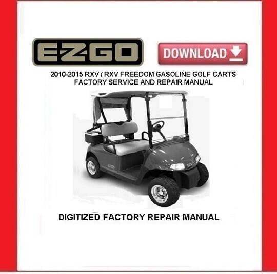 EZGO RXV / RXV Freedom 2010-2015 Gas Golf Cart Service Repair Manual