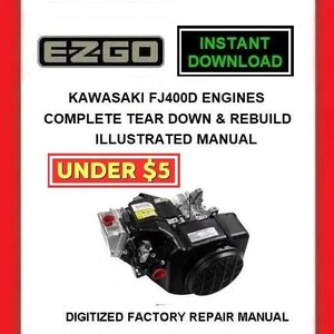 EZGO Gas Golf Cart Kawasaki FJ400D Engine Shop Rebuild Manual Pdf